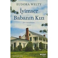 İyimser Babanın Kızı - Eudora Welty - Can Yayınları
