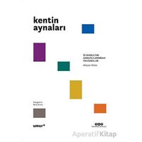 Kentin Aynaları - İstanbul’un Sanatçılarından Yansımalar - Alistair Hicks - Yapı Kredi Yayınları