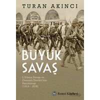 Büyük Savaş - Turan Akıncı - Remzi Kitabevi