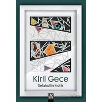 Kirli Gece - Selahattin Nehir - Altın Kitaplar