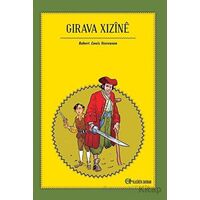 Girava Xizine - Robert Louis Stevenson - Aram Yayınları