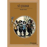 Se Çekdar - Alexandre Dumas - Aram Yayınları