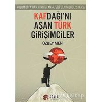 Kafdağı’nı Aşan Türk Girişimciler - Özbey Men - Scala Yayıncılık
