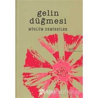 Gelin Düğmesi - Müslüm Demirbilek - Scala Yayıncılık