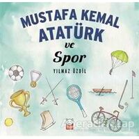 Mustafa Kemal Atatürk ve Spor - Yılmaz Özdil - Kırmızı Kedi Çocuk