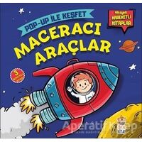 Maceracı Araçlar - Pop-Up İle Keşfet - Sacide Kafalı - Sincap Kitap
