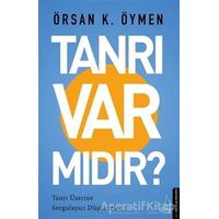 Tanrı Var Mıdır? - Örsan K. Öymen - Destek Yayınları
