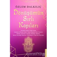 Dönüşümün Sırlı Kapıları - Özlem Dalkılıç - Destek Yayınları