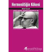 Hermenötiğin Kökeni - Michel Foucault - Ayrıntı Yayınları