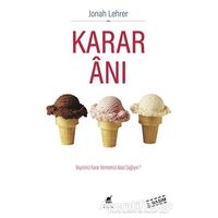Karar Anı - Jonah Lehrer - Ayrıntı Yayınları