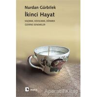 İkinci Hayat - Nurdan Gürbilek - Metis Yayınları