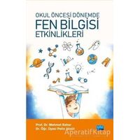 Okul Öncesi Fen Bilgisi Etkinlikleri - Pelin Aksüt - Nobel Akademik Yayıncılık