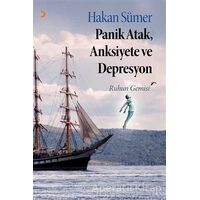 Panik Atak Anksiyete ve Depresyon - Hakan Sümer - Cinius Yayınları
