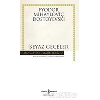 Beyaz Geceler - Fyodor Mihayloviç Dostoyevski - İş Bankası Kültür Yayınları