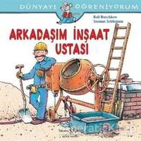 Arkadaşım İnşaat Ustası - Ralf Butschkow - İş Bankası Kültür Yayınları