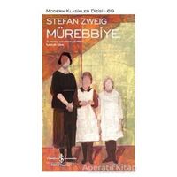 Mürebbiye - Stefan Zweig - İş Bankası Kültür Yayınları