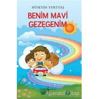Benim Mavi Gezegenim - Hüseyin Yurttaş - İş Bankası Kültür Yayınları