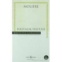 Hastalık Hastası - Moliere - İş Bankası Kültür Yayınları