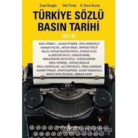 Türkiye Sözlü Basın Tarihi Cilt 3 - Suat Gezgin - İş Bankası Kültür Yayınları