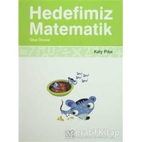 Hedefimiz Matematik - Okul Öncesi - Katy Pike - 1001 Çiçek Kitaplar