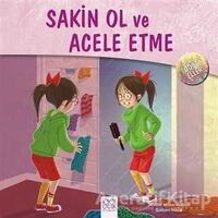 Dost Eller - Sakin Ol ve Acele Etme - Jennifer Moore-Mallinos - 1001 Çiçek Kitaplar
