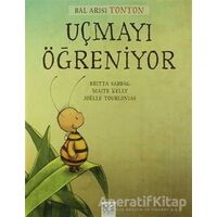 Bal Arısı Tonton Uçmayı Öğreniyor - Britta Sabbag - 1001 Çiçek Kitaplar