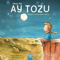 Onun Adı Ay Tozu - Katia Canciani - 1001 Çiçek Kitaplar