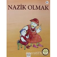 Nazik Olmak - Yararları Dizisi - Sophie Bellier - 1001 Çiçek Kitaplar