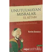 Unutulmayan Mısralar El Kitabı - Kerim Demirci - Akçağ Yayınları