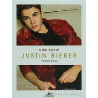 Justin Bieber - Yolun Başı - Justin Bieber - Pegasus Yayınları