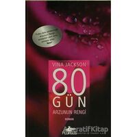 80 Gün Arzunun Rengi - Vina Jackson - Pegasus Yayınları