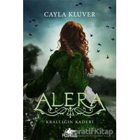 Alera 3 - Krallığın Kaderi - Cayla Kluver - Pegasus Yayınları