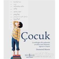 Çocuk - Desmond Morris - İş Bankası Kültür Yayınları