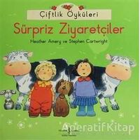 Çiftlik Öyküleri - Sürpriz Ziyaretçiler - Stephen Cartwright - İş Bankası Kültür Yayınları