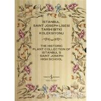 İstanbul Saint Joseph Lisesi Tarihi Bitki Koleksiyonu / The Historic Plant Collection of Istanbuls S