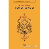 Kaplan! Kaplan! - Alfred Bester - İthaki Yayınları