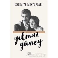 Selimiye Mektupları - Yılmaz Güney - İthaki Yayınları