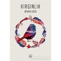 Kırgınlık - Nihan Kaya - İthaki Yayınları
