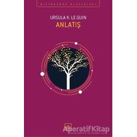 Anlatış - Ursula K. Le Guin - İthaki Yayınları