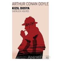 Kızıl Dosya - Sherlock Holmes - Sir Arthur Conan Doyle - İthaki Yayınları