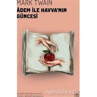 Adem ile Havvanın Güncesi - Mark Twain - İthaki Yayınları