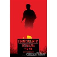 İhtiyarlara Yer Yok - Cormac McCarthy - İthaki Yayınları