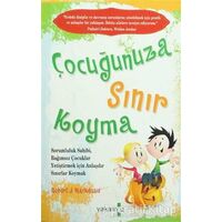 Çocuğunuza Sınır Koyma - Robert J. Mackenzie - Yakamoz Yayınevi