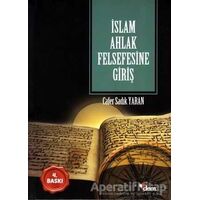 İslam Ahlak Felsefesine Giriş - Cafer Sadık Yaran - Dem Yayınları