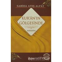 Kur’an’ın Gölgesinde - Sabiha Ateş Alpat - Beka Yayınları