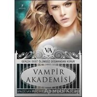 Vampir Akademisi 1 -Gerçek Dost Ölümsüz Düşmandan Korur - Richelle Mead - Artemis Yayınları