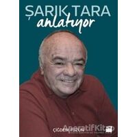 Şarık Tara Anlatıyor - Çiğdem Tüzün - Doğan Kitap
