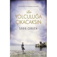 Bir Yolculuğa Çıkacaksın - Sara Gruen - Epsilon Yayınevi