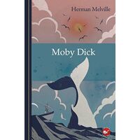 Klasikleri Okuyorum: Moby Dick - Herman Melville - Beyaz Balina Yayınları