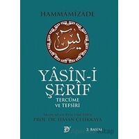 Yasin-i Şerif Tercüme Ve Tefsiri - Hammamizade - Ey Yayınları